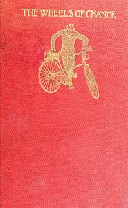 Cover of The Wheels of Chance: A Bicyclin...
