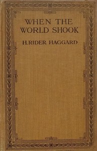 Cover of When the World Shook Being an Account of the Great Adventure of Bastin, Bickley and Arbuthnot — Inside the Classic