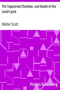 Cover of The Tapestried Chamber, and Death of the Laird's Jock — Key Ideas to Explore