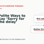 Polite Ways to Say ‘Sorry for the delay’