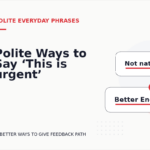 Polite Ways to Say ‘This is urgent’