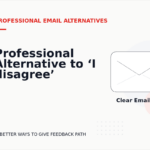 Professional Alternative to ‘I disagree’