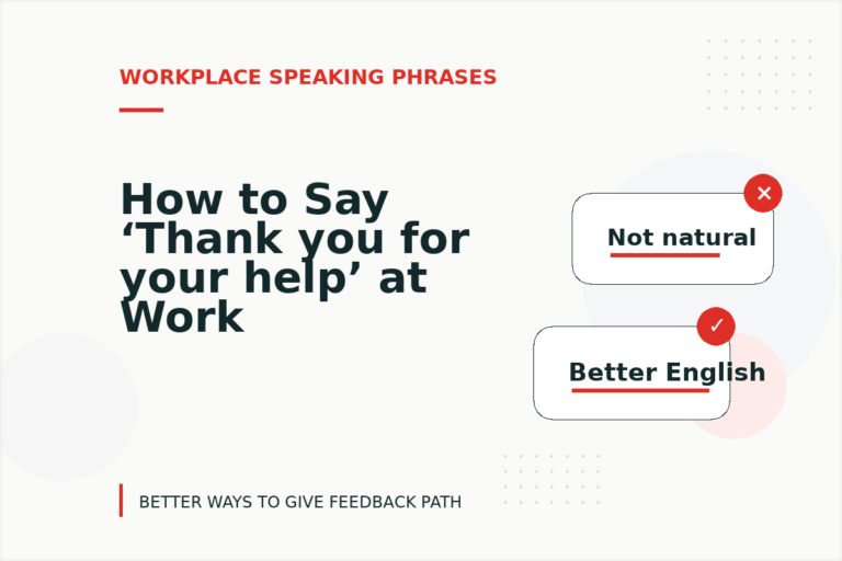 How to Say ‘Thank you for your help’ at Work