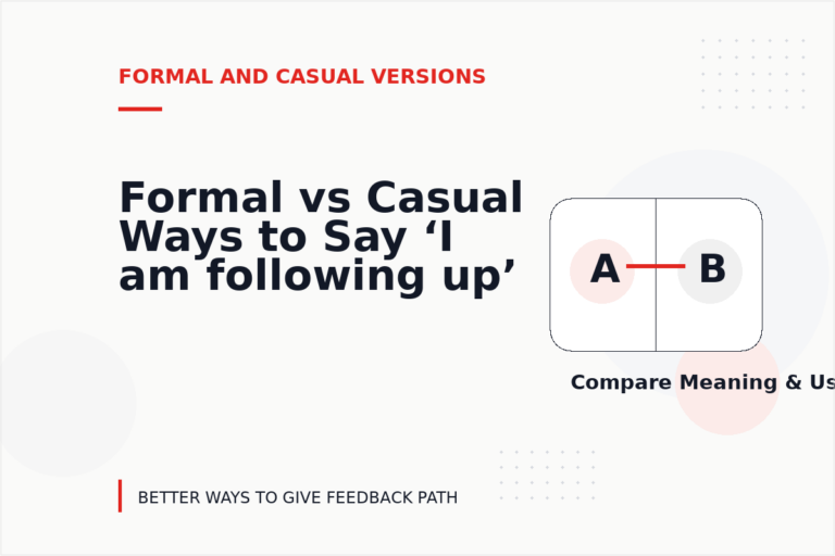 Formal vs Casual Ways to Say ‘I am following up’